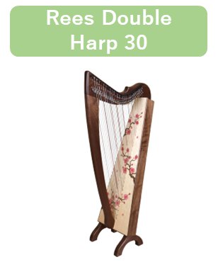 Rees Double harp 30